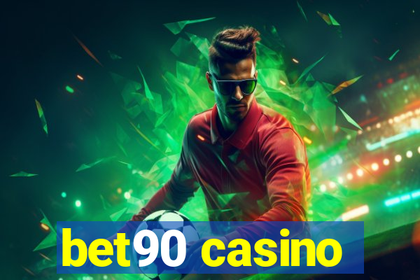 bet90 casino