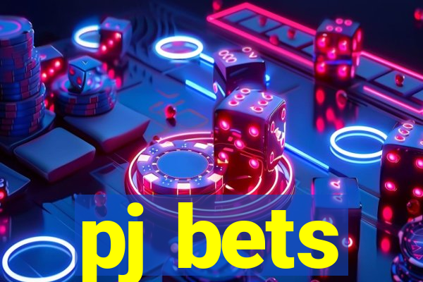 pj bets