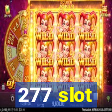 277 slot