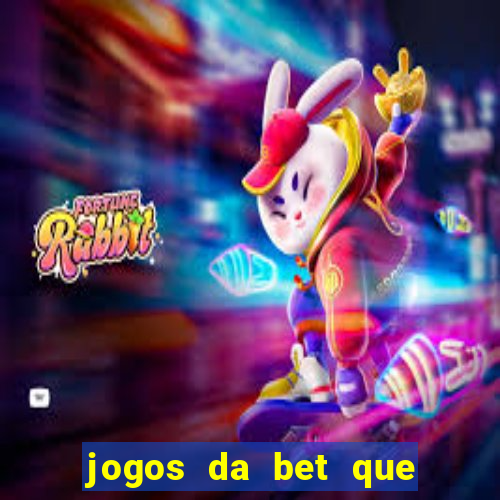 jogos da bet que paga no cadastro