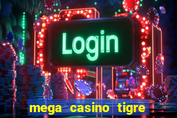 mega casino tigre vs dragao