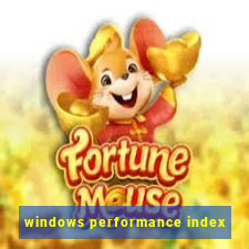 windows performance index