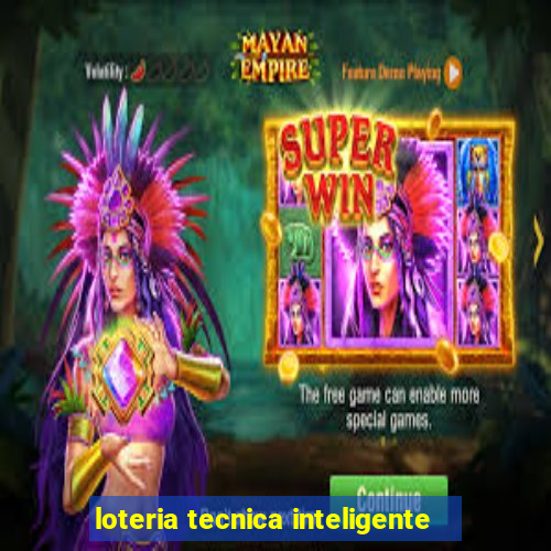 loteria tecnica inteligente