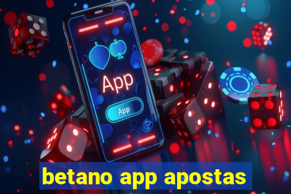 betano app apostas