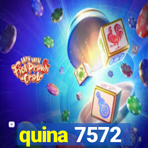 quina 7572