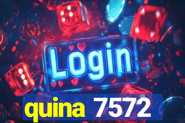 quina 7572