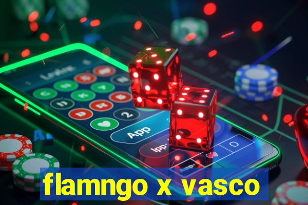 flamngo x vasco