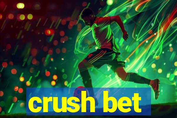 crush bet