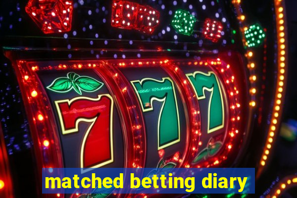 matched betting diary