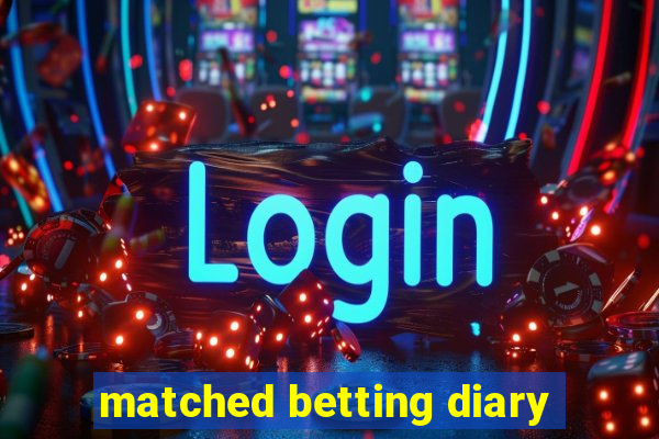 matched betting diary