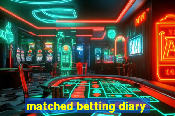 matched betting diary