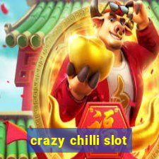 crazy chilli slot