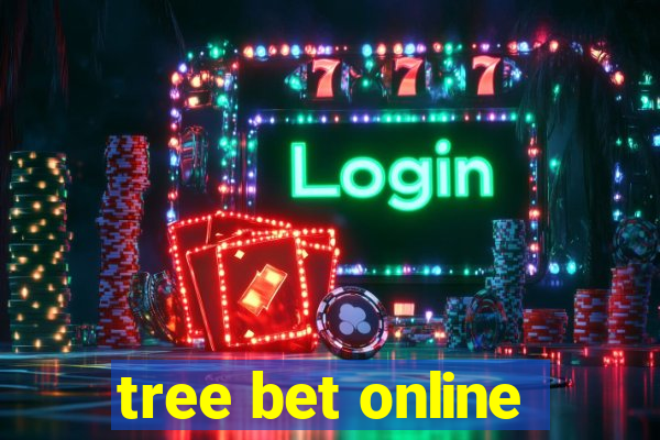 tree bet online