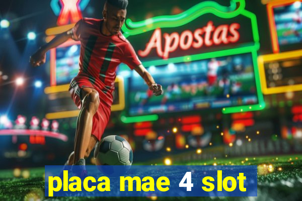 placa mae 4 slot