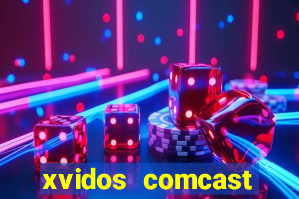 xvidos comcast xfinity customer service