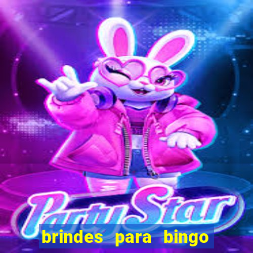 brindes para bingo de empresa