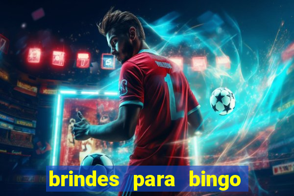 brindes para bingo de empresa