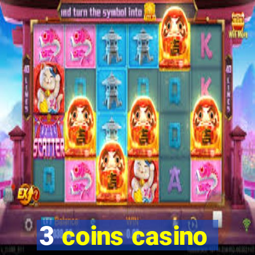 3 coins casino