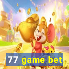 77 game bet