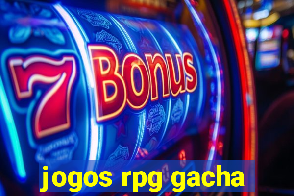 jogos rpg gacha