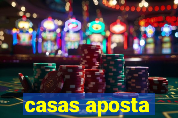 casas aposta