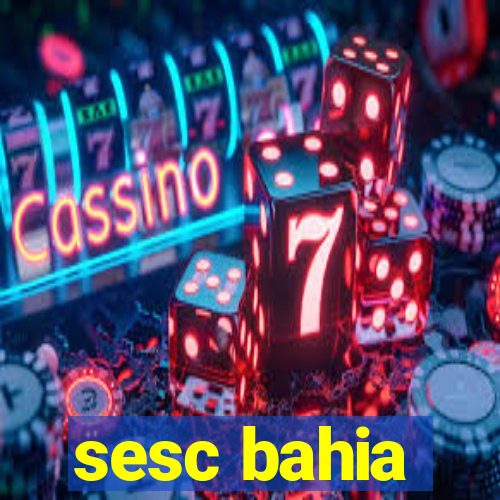 sesc bahia