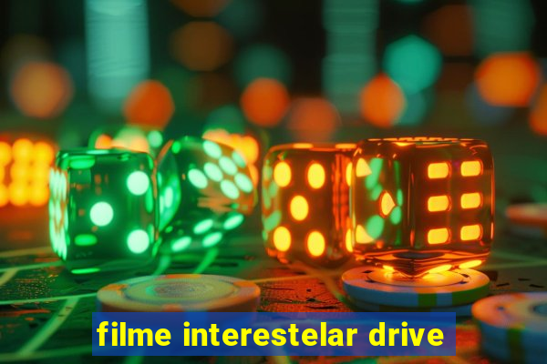 filme interestelar drive