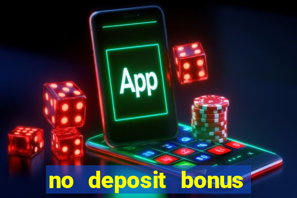 no deposit bonus casino new