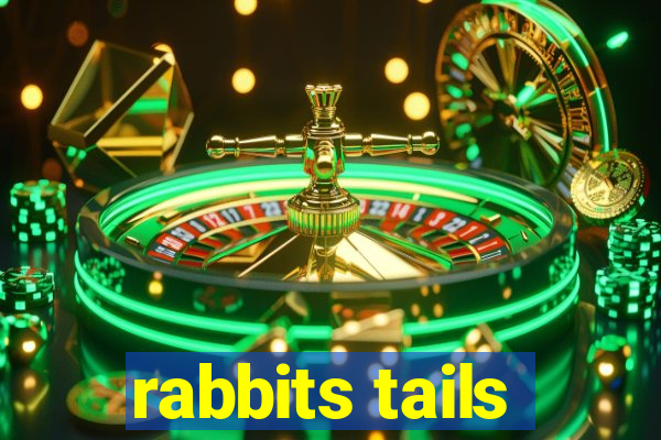 rabbits tails