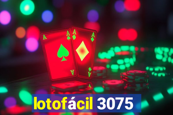 lotofácil 3075