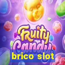 brico slot