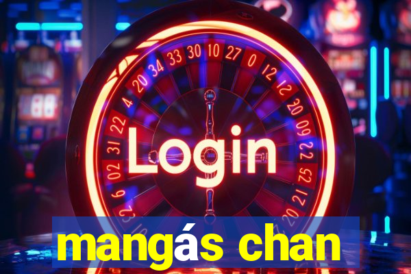 mangás chan