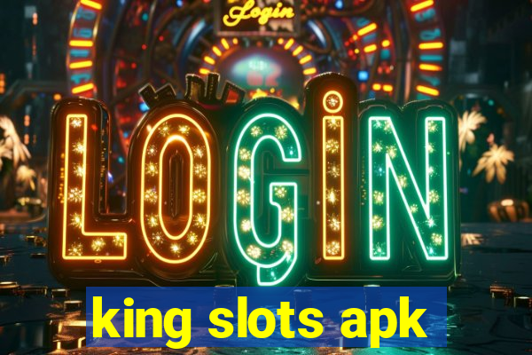 king slots apk