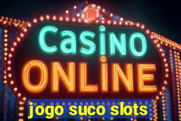 jogo suco slots