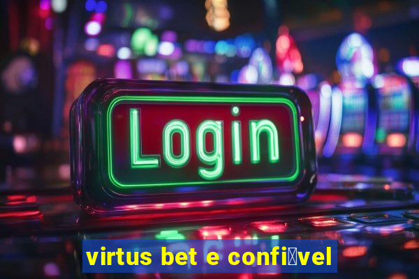 virtus bet e confi谩vel