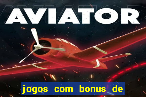 jogos com bonus de 10 reais