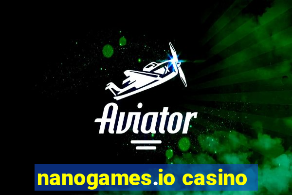 nanogames.io casino