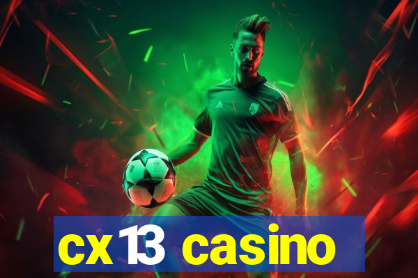 cx13 casino