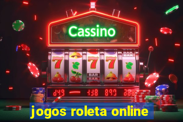 jogos roleta online