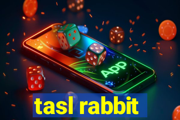 tasl rabbit