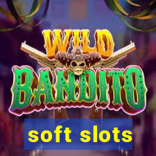 soft slots