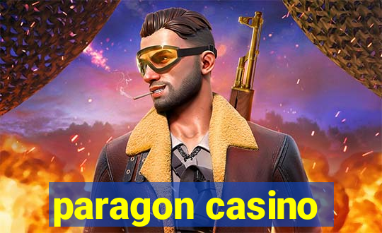 paragon casino