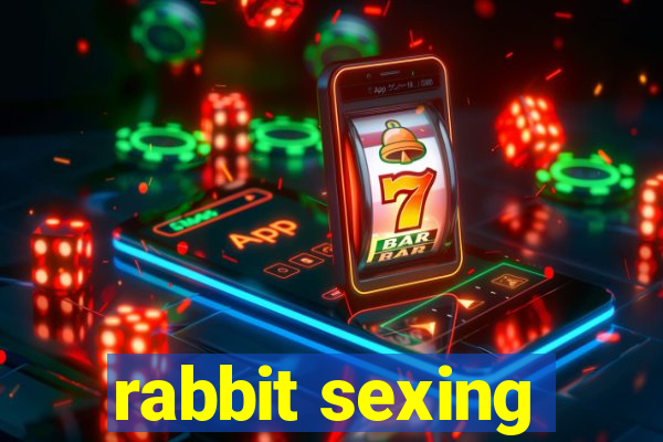 rabbit sexing