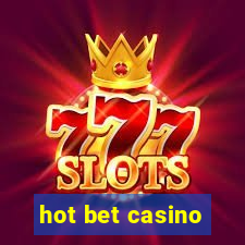 hot bet casino