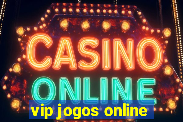 vip jogos online