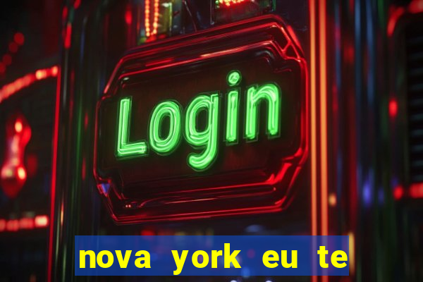 nova york eu te amo download