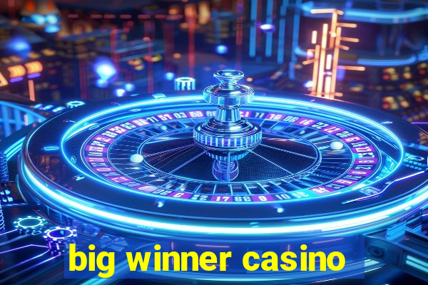 big winner casino