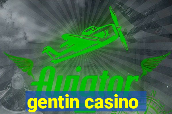 gentin casino