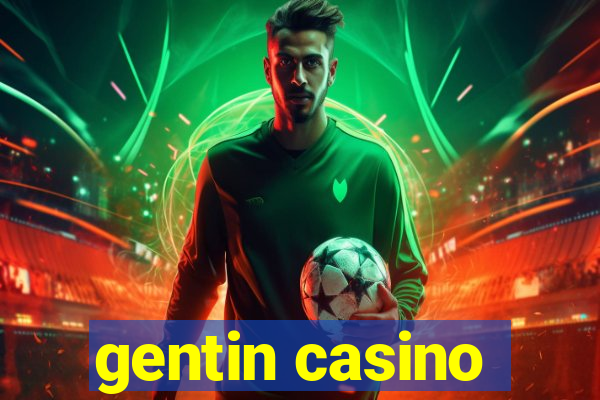 gentin casino