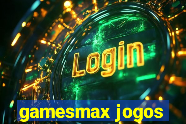 gamesmax jogos